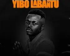 Bhudda MaAccess, Busta 929 & LAE – Yibo Labantu