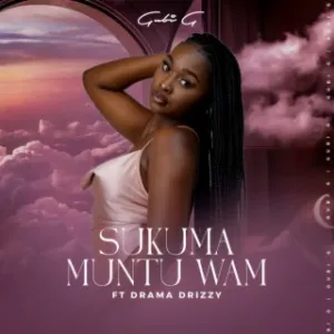 GUBI G – Sukuma Muntu Wami