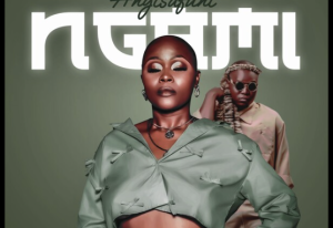 Nomakhosini – Angisafuni Ngami