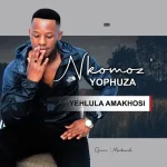 Nkomoz’yophuza – Myeni Wami Song
