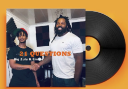 Big Zulu – 21 Questions ft Emtee (Official Audio)