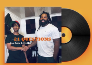 Big Zulu – 21 Questions ft Emtee (Official Audio)