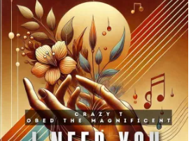 Crazy T – I Need You