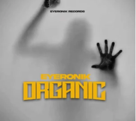 EyeRonik – Organic EP
