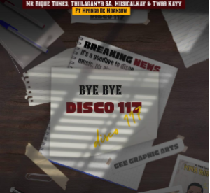  Mr Bique Tunes – Bye Bye Disco 117
