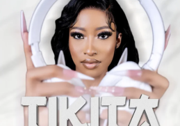 Queencess Kganya, JL SA & O JAY – TIKITA