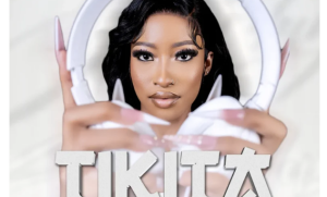 Queencess Kganya, JL SA & O JAY – TIKITA