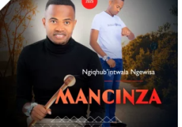 Mancinza – Ngeswele amandla
