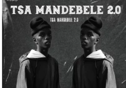 KaygeeRsa – Tsa Mandebele 2.0