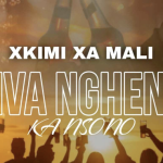 xkimi xa mali – Hiva Nghena Ka Nsono