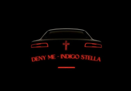 Indigo Stella – Deny Me