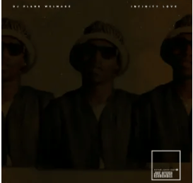 DJ Plank Welmade – Infinity Love Ft. Khalil Black