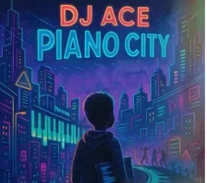 DJ Ace – Piano City ALbum