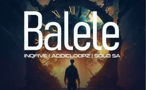 InQfive, Acidicloopz & Solo SA – BALELE