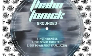 Thabo Tonick – Grounded EP