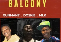 Gunman7, Doskie & Mlk – Lekompo Balcony