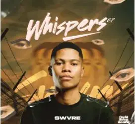 SWVRE – Whispers EP