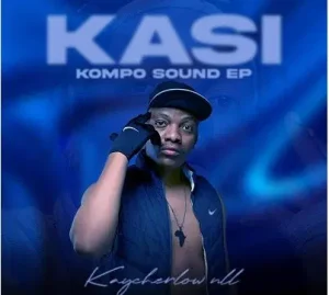 Kaycherlow – Kasi Kompo EP