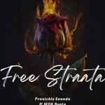 Pronickle Soundz – Free Straata ft. Mok beatz
