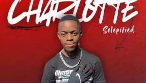 KaeyyMusiQ – Charlotte