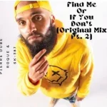 Pierre Dube, Roque & sk-387 – Find Me Or If You Don’t