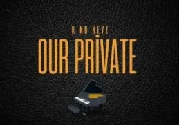 Benny K & Simplekeyz – K no Keyz Our Private EP