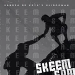 Sandza De Keys – Skeem Sam