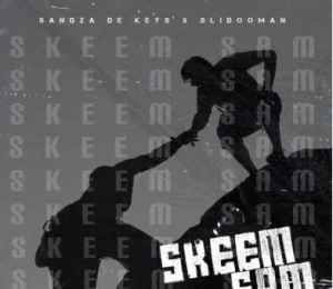 Sandza De Keys – Skeem Sam