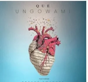 Que – Ungowami 