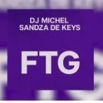 Dj Michel – FTG