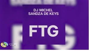 Dj Michel – FTG