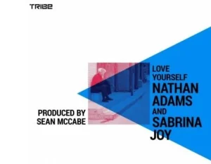 Nathan Adams & Sabrina Joy – Love Yourself