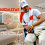 : Igezalezwe – Ake nikhuze abafana