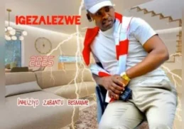 : Igezalezwe – Ake nikhuze abafana