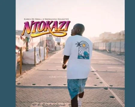  Kabza De Small & Nkosazana Daughter – Ntokazi