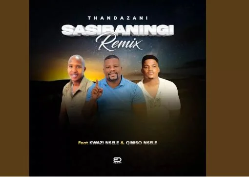 Thandazani – Sasibaningi