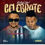 Kaylow & Malumnator – Celebrate