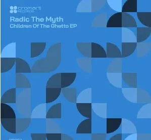 Radic The Myth – Children Of The Ghetto EP
