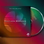 The AquaBlendz – Restless Moments