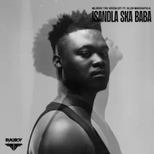 Mlindo The Vocalist – Isandla Ska Baba