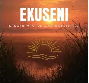 Nomathemba SZN & DrummeRTee924 – EKUSENI
