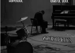 Hypesoul & Earful Soul – Broken Pieces