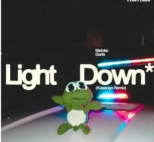 Meloko & Garla – Light Down
