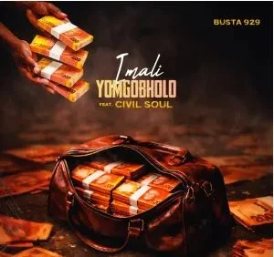 Busta 929 – iMali Yomgobholo