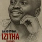 Amabongwa – Isikhwele