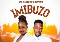 Jay Spitter – Imibuzo ft Licia Blackberry