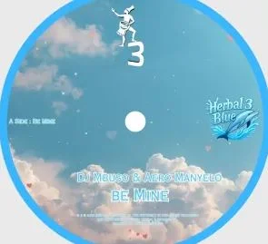 DJ Mbuso & Aero Manyelo – Be Mine