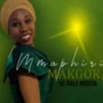 Mmaphiri Makgoka – Ke Nale Modisa