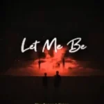 The Second Voice – Let Me Be