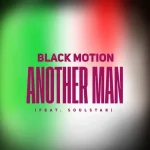 Black Motion – Another Man